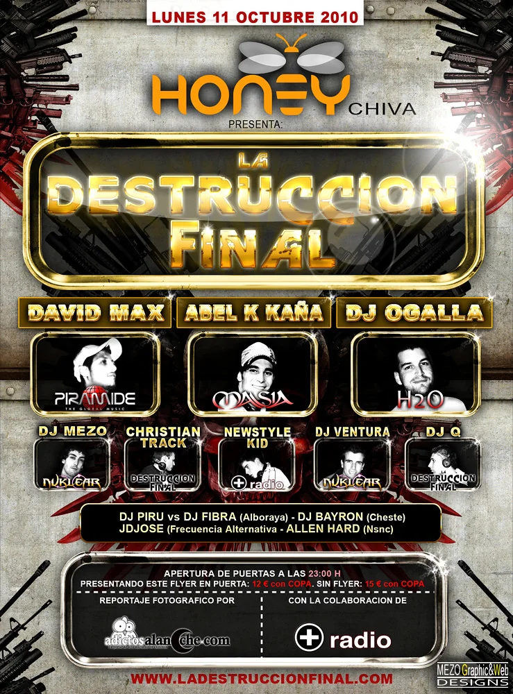 Cartel de La Destrucción Final · Honey · Chiva · 2010